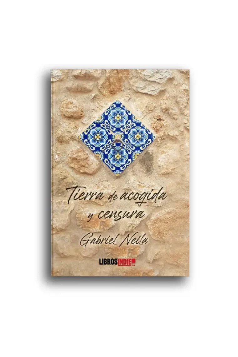Tierra de acogida y censura