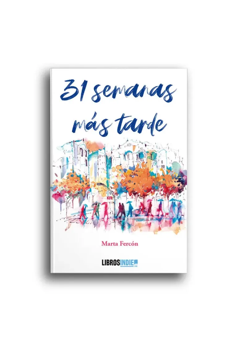 31 Semanas más tarde