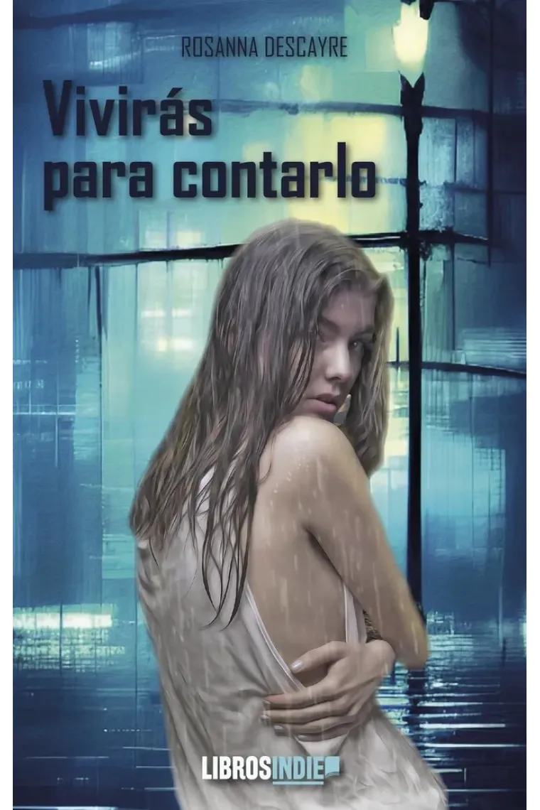 Vivirás para contarlo