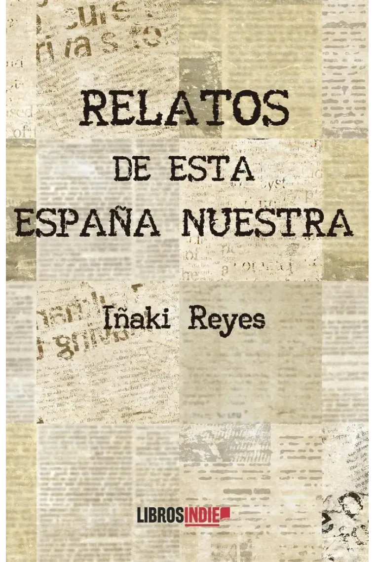 Relatos de esta España nuestra