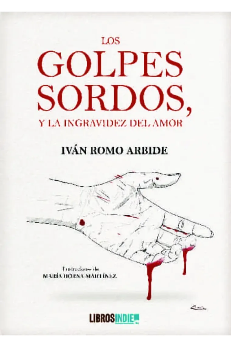 Los golpes sordos y la ingravidez del amor