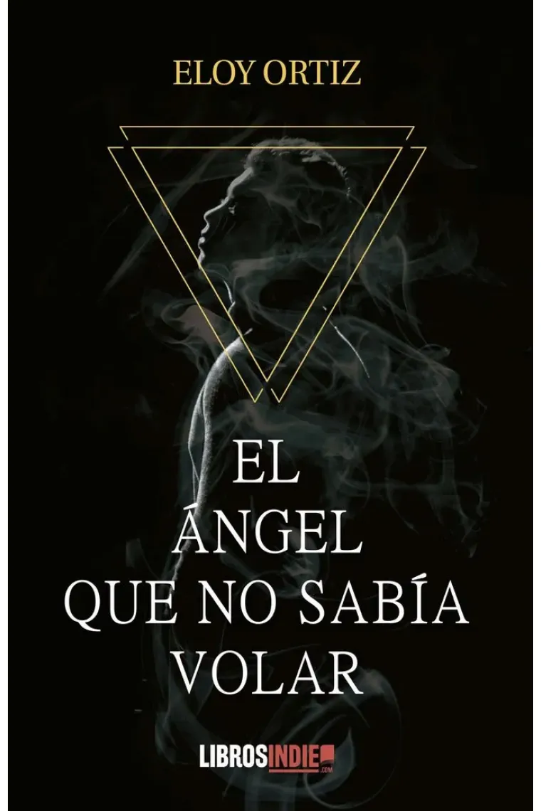 EL ÁNGEL QUE NO SABÍA VOLAR