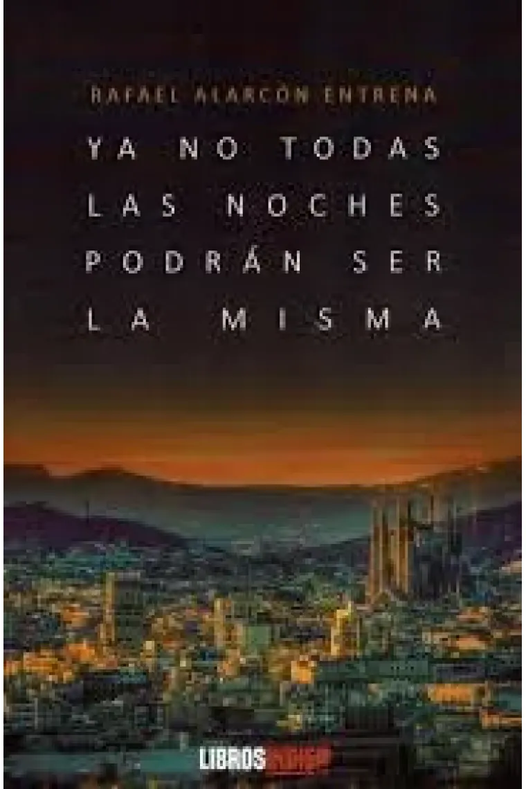 Ya no todas las noches podrán ser la misma