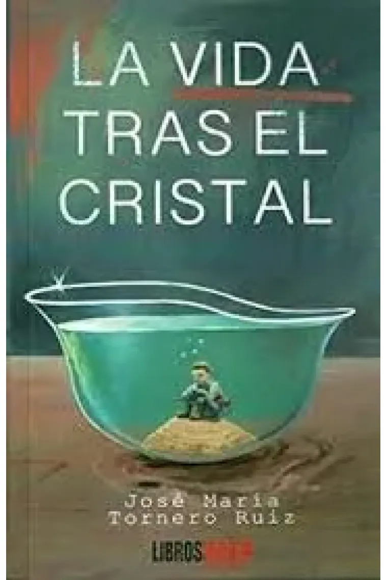 La vida tras el cristal