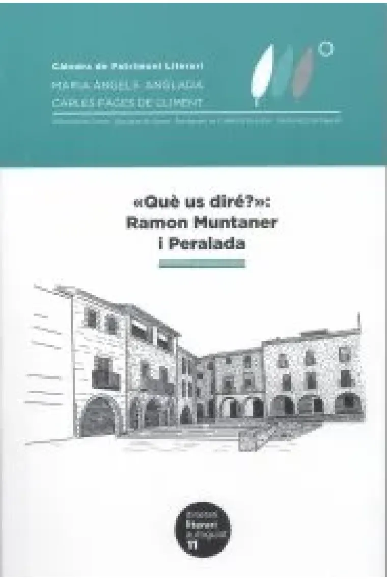 "Què us diré?": Ramon Muntaner i Peralada (Catalán)