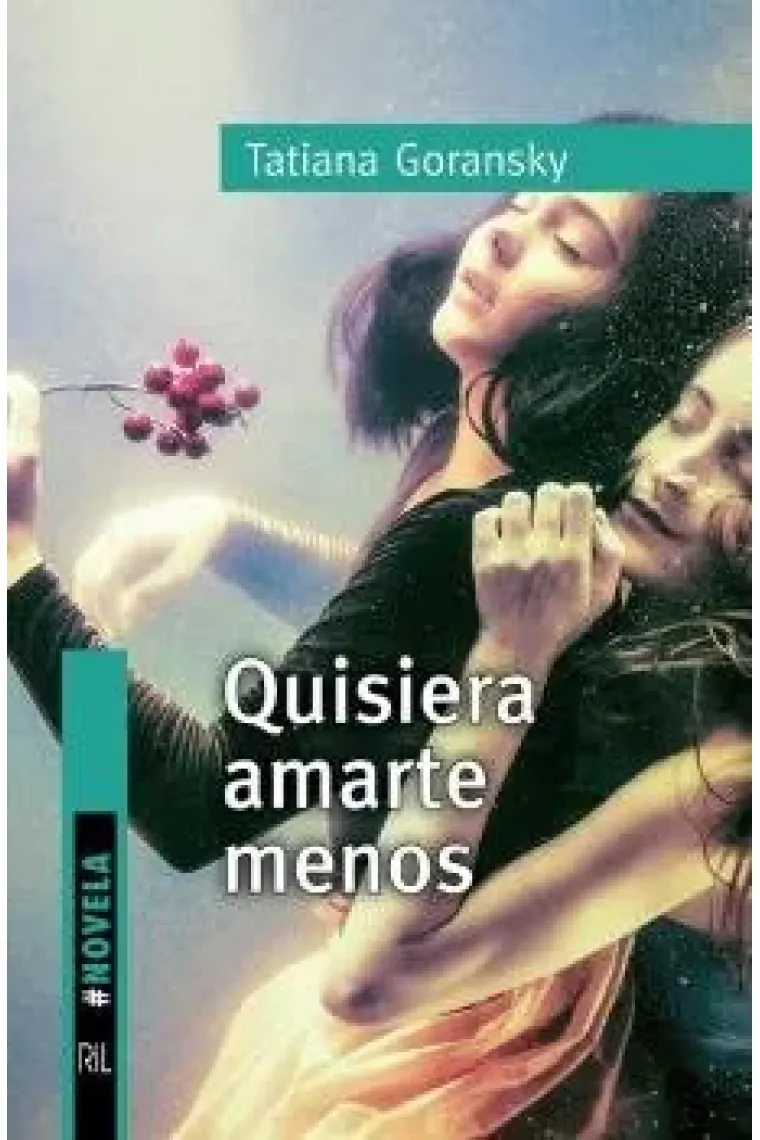 Quisiera amarte menos