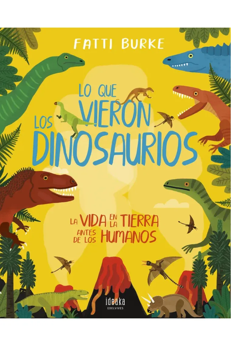 Lo que vieron los dinosaurios