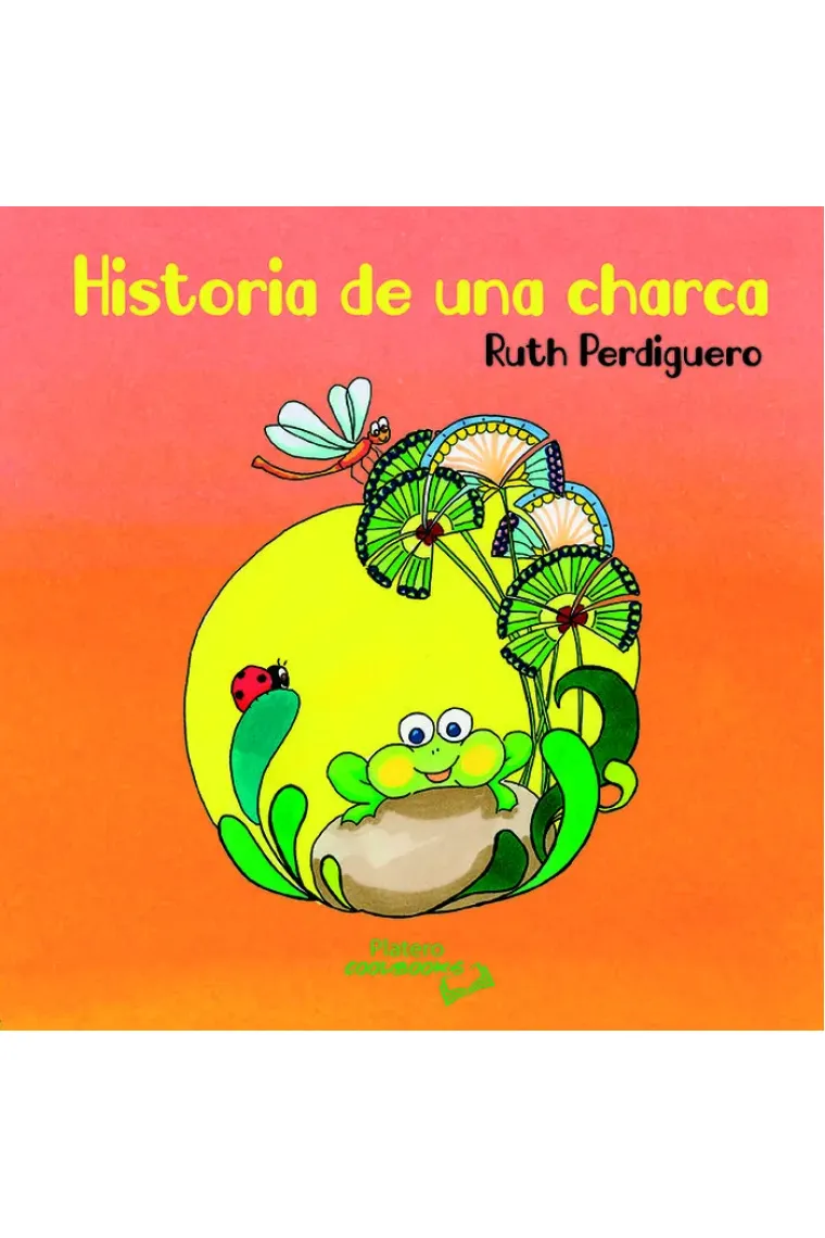 HISTORIAS DE UNA CHARCA