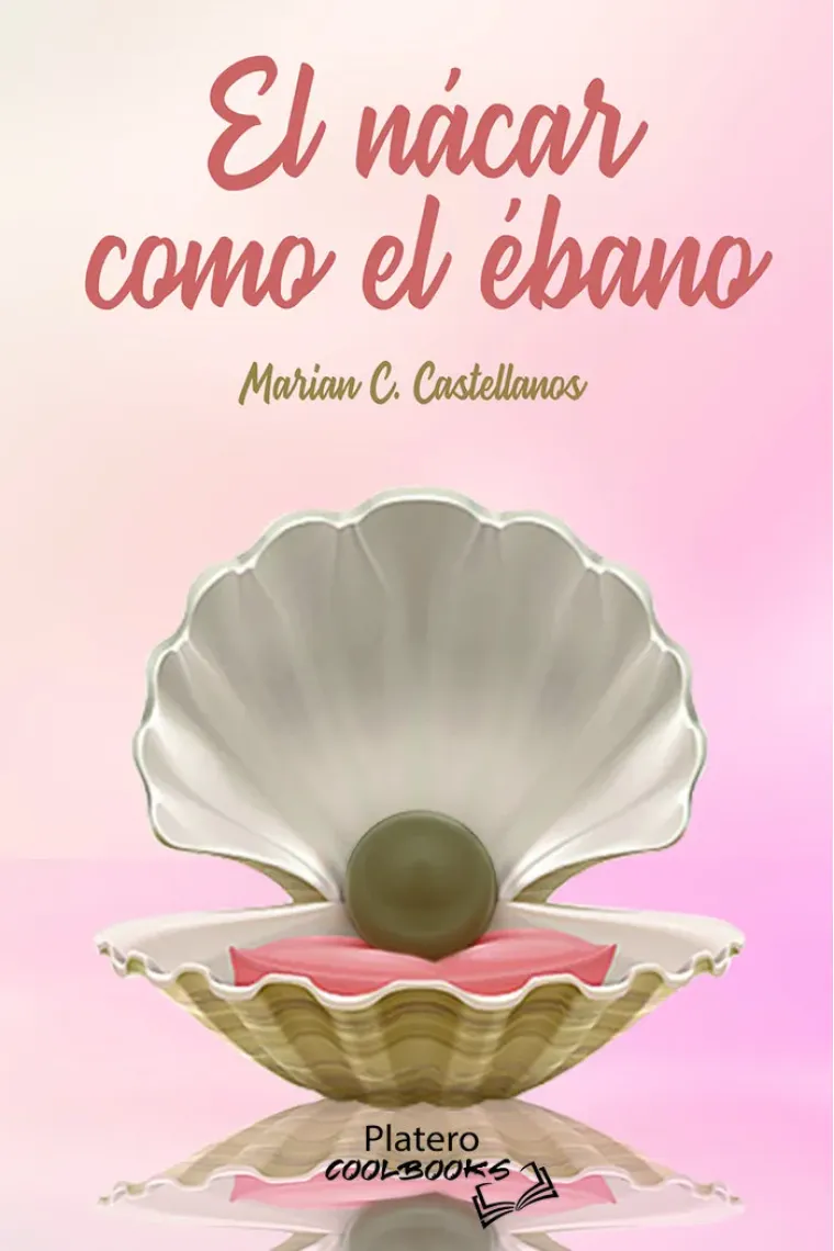 EL NÁCAR COMO EL ÉBANO