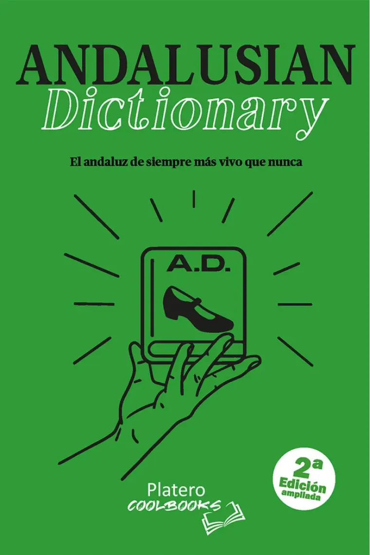 ANDALUSIAN DICTIONARY. 2ª EDICIÓN AMPLIADA (Inglés)