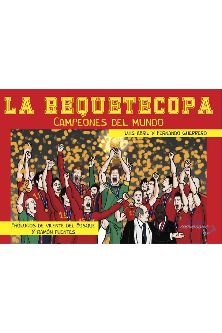 REQUETECOPA CAMPEONES DEL MUNDO,LA