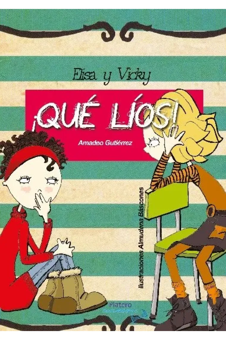 Elisa y Vicky ¡Qué líos!