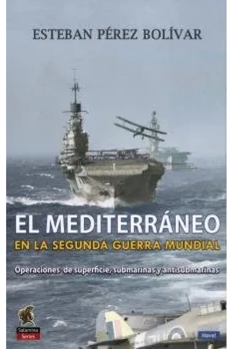 El Mediterráneo en la Segunda Guerra Mundial