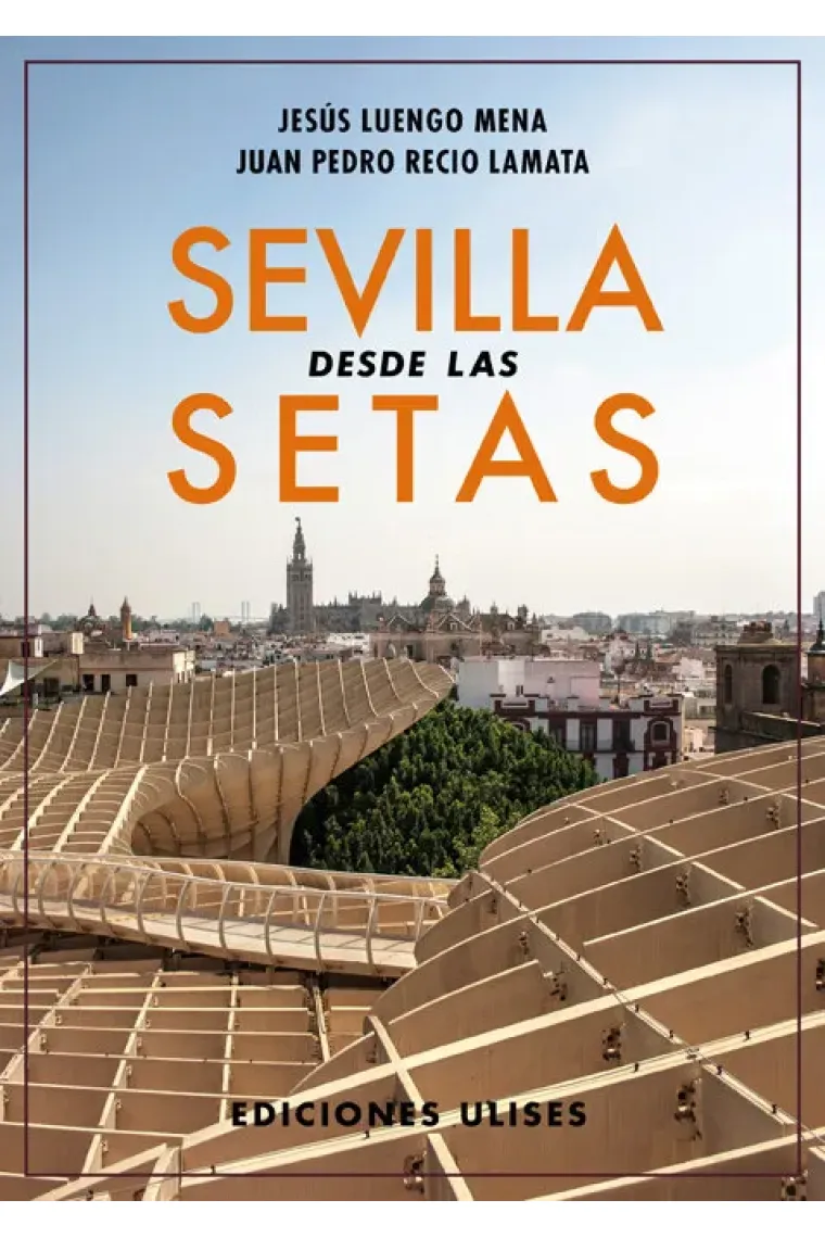 Sevilla desde las Setas