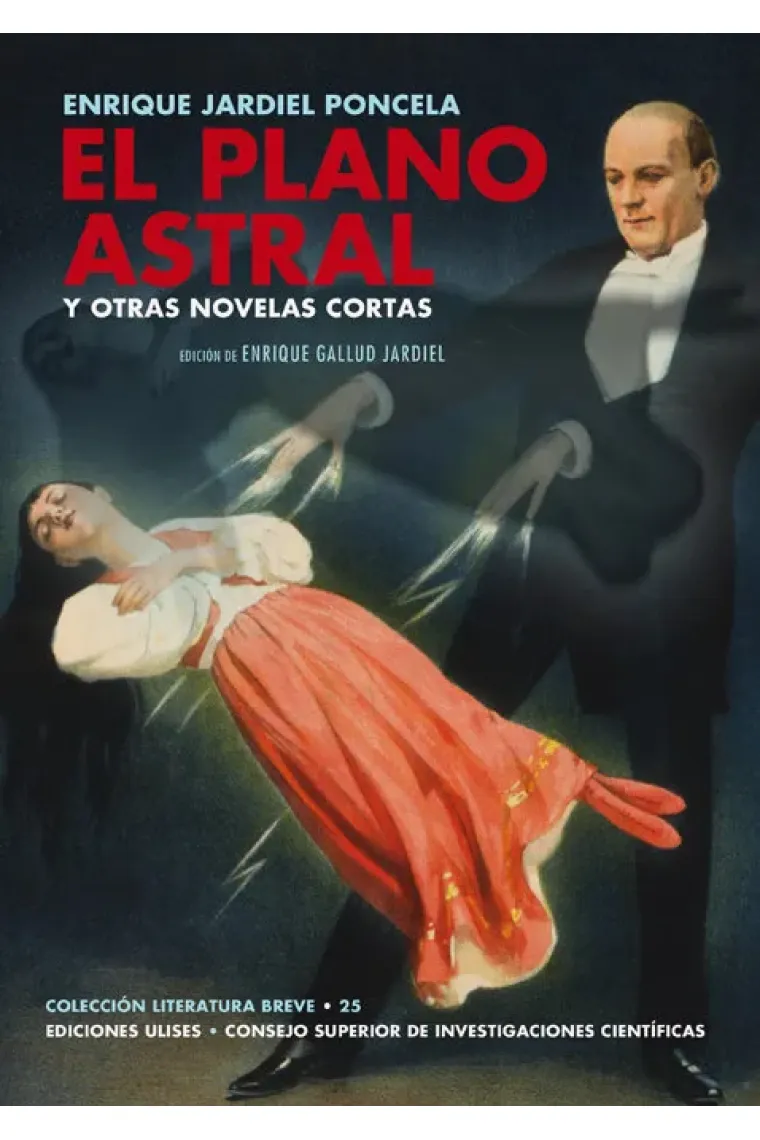 El plano astral y otras novelas cortas