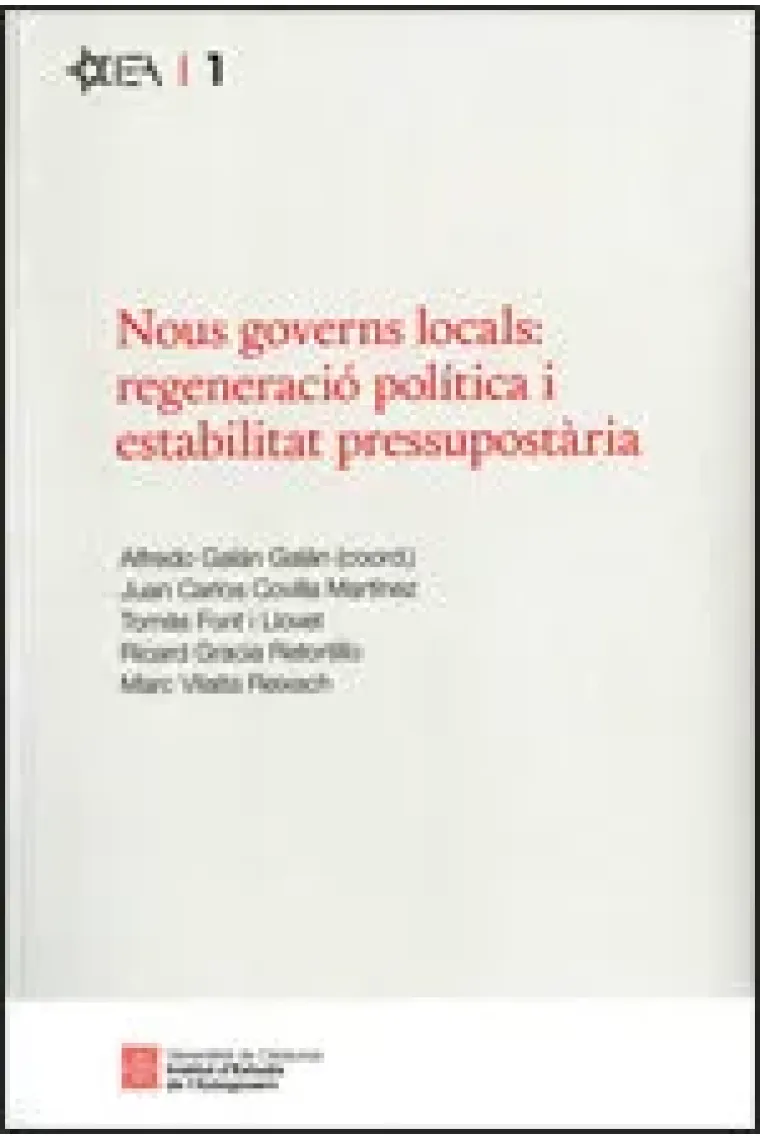 Nous governs locals: regeneració política i estabilitat pressupostària (Catalán)