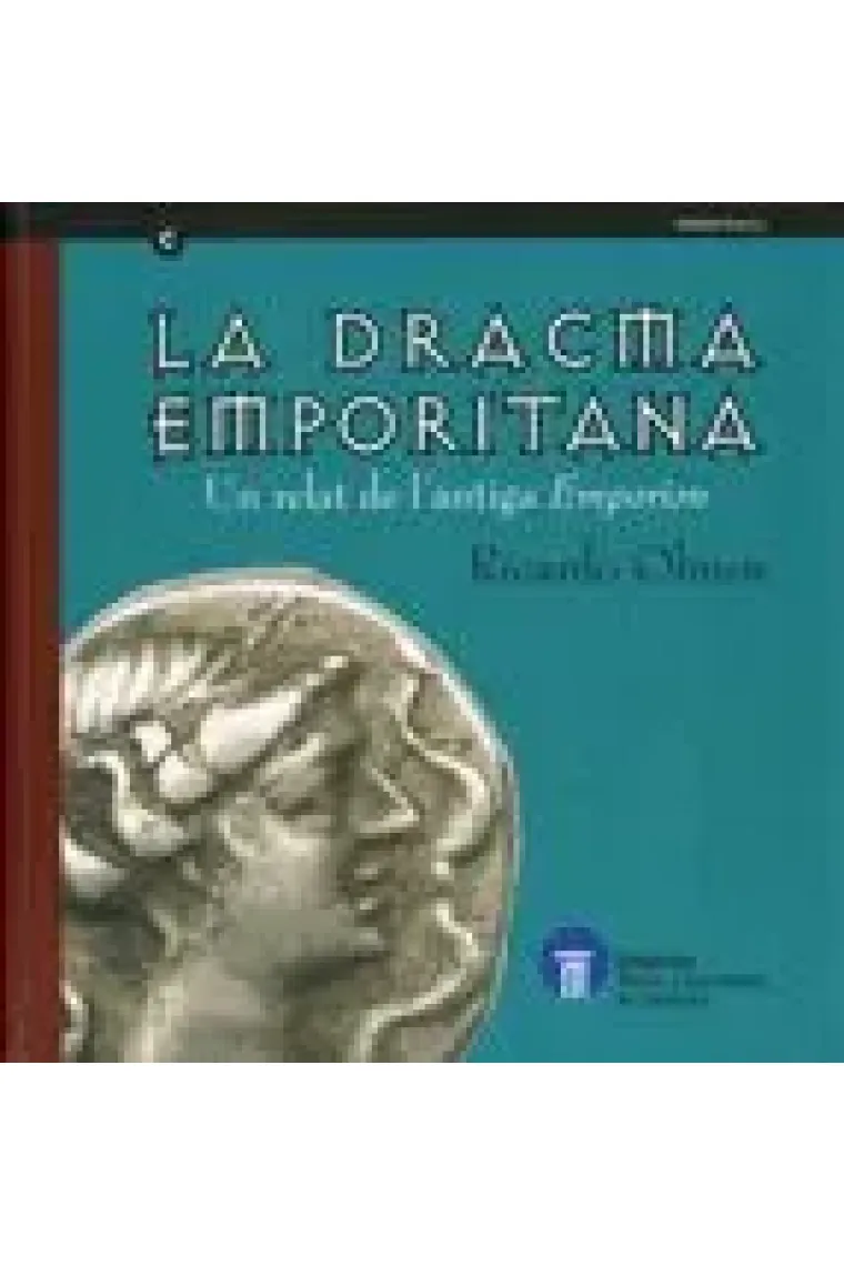 La dracma emporitana. Un relat de l'antiga Emporion (Inglés)