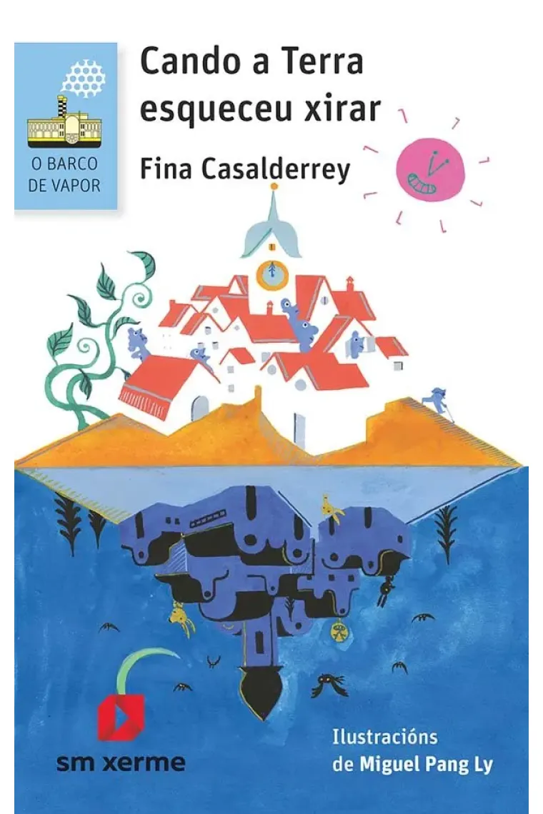 Cando a Terra esqueceu xirar (Gallego)