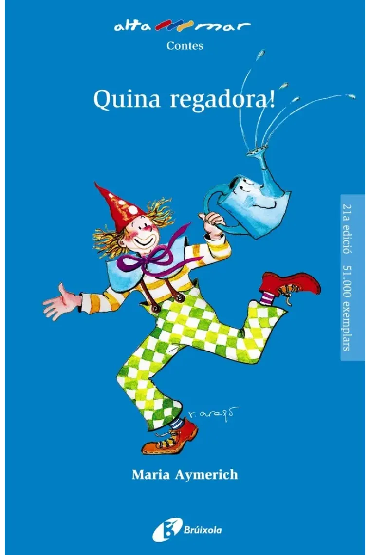 Quina regadora! (Catalán)