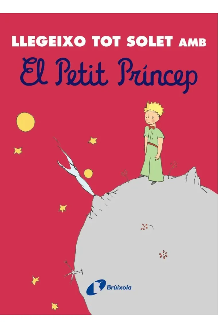 LLEGEIXO TOT SOLET AMB EL PETIT PRINCEP (Catalán)