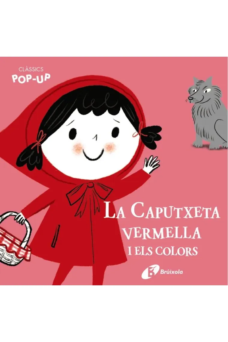 Clàssics Pop-Up. La Caputxeta vermella i els colors (Catalán)