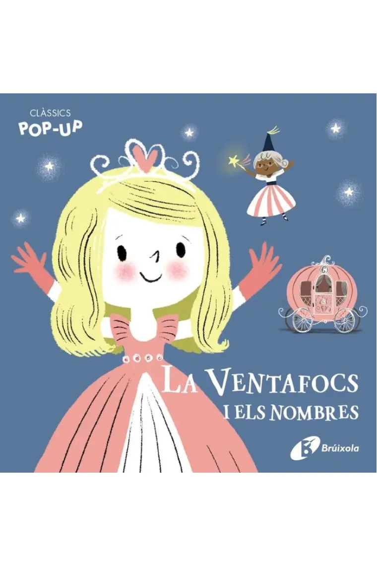 Clàssics Pop-Up. La Ventafocs i els nombres (Catalán)