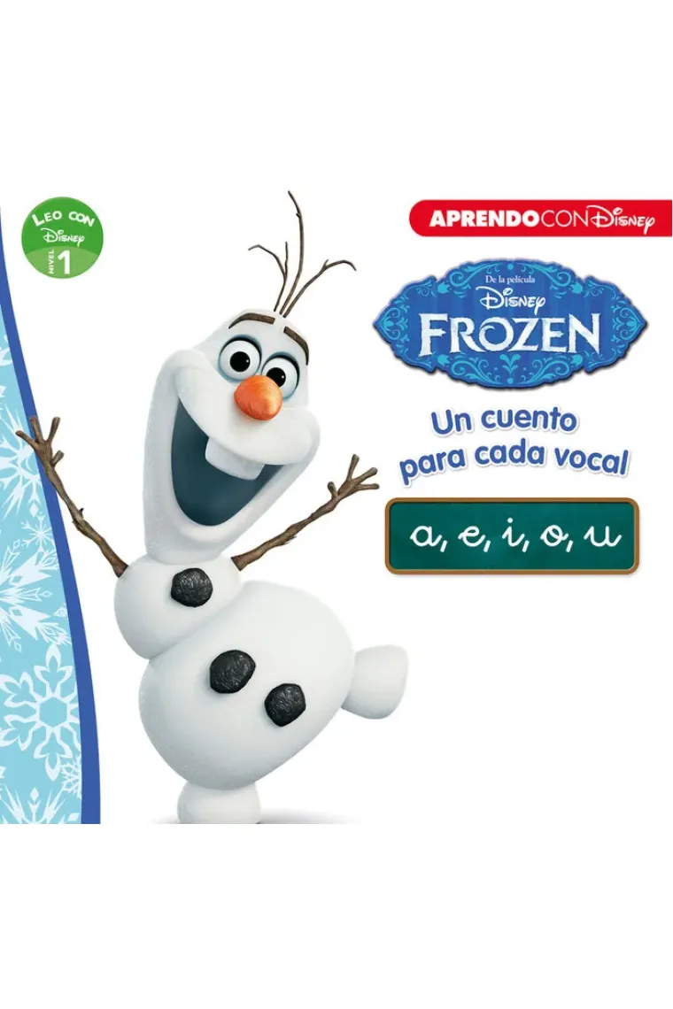 Frozen. Un cuento para cada vocal: a, e, i, o, u (Leo con Disney - Nivel 1)