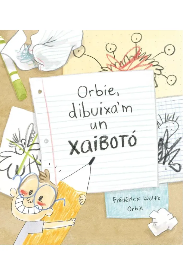 ORBIE, DIBUIXA'M UN XAIBOTOA (Catalán)