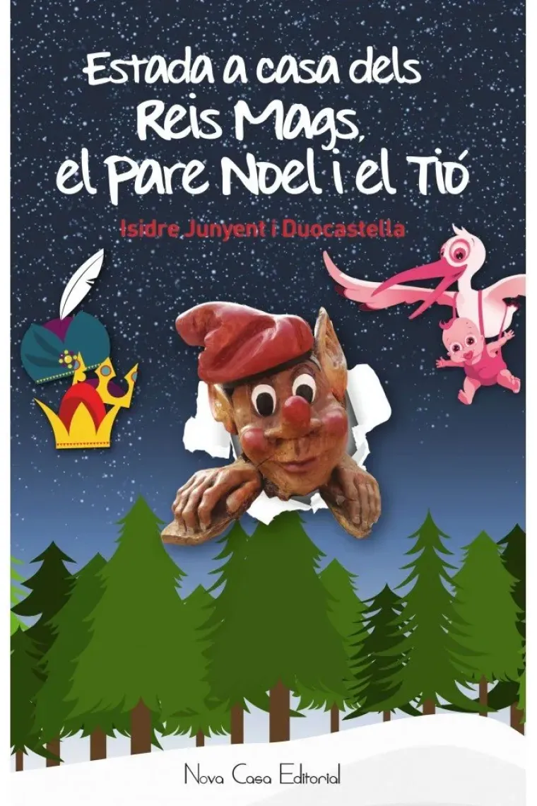 Estada a la casa dels Reis Mags, del Pare Noel i el Tió (Catalán)