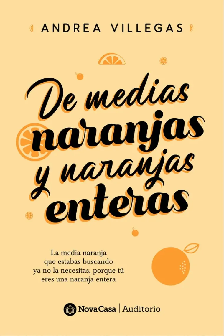 DE MEDIAS NARANJAS Y DE NARANJAS ENTERAS