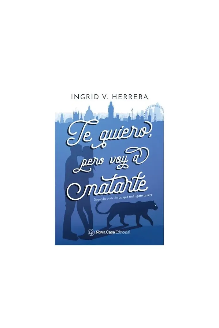 Te quiero, pero voy a matarte