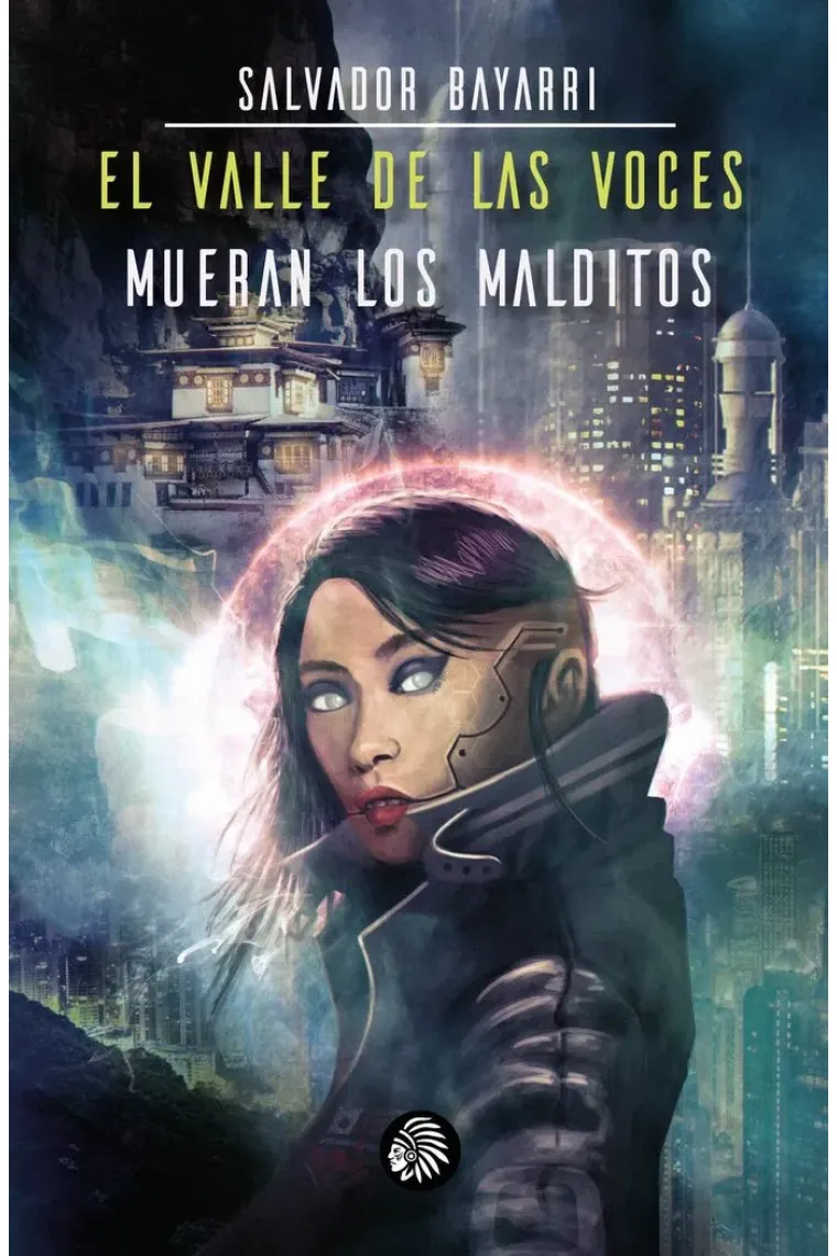 El valle de las voces,Mueran los malvados