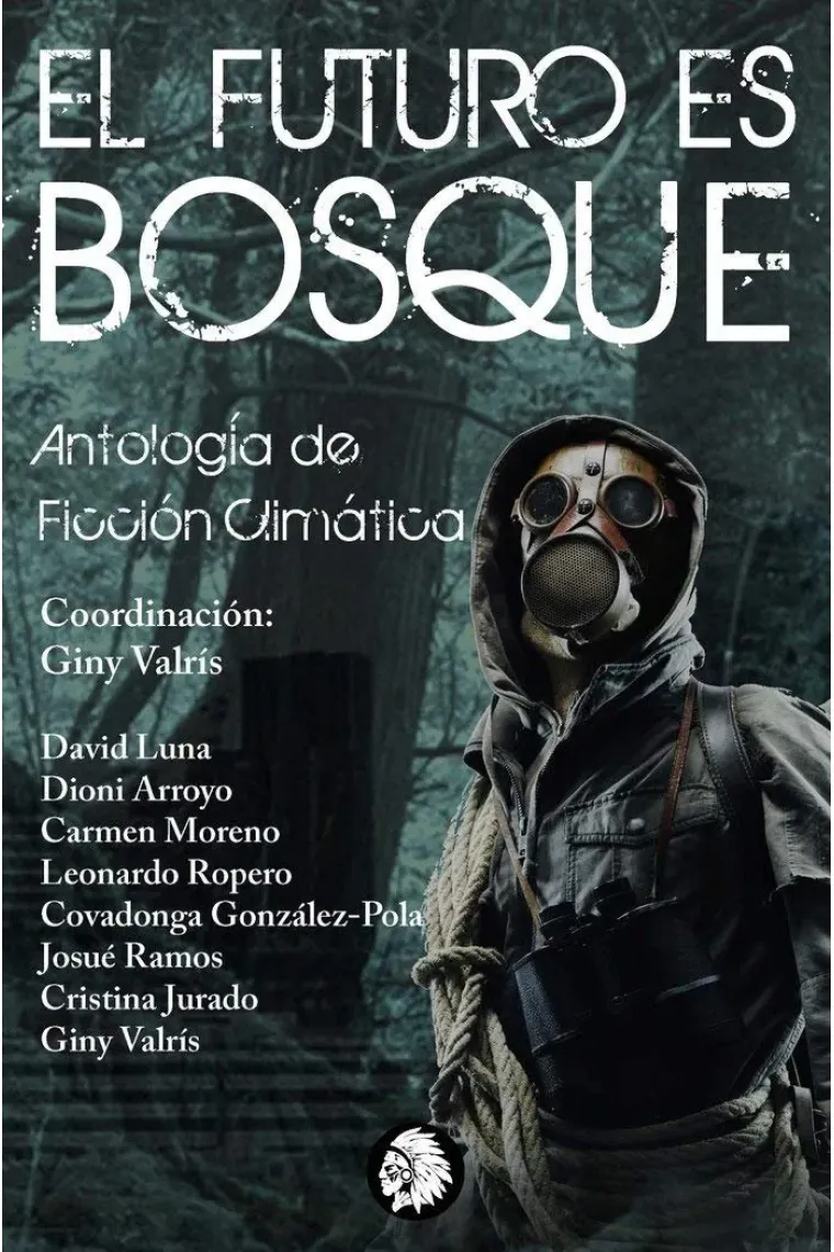 Futuro es bosque. Antolog¡a de ficción climática