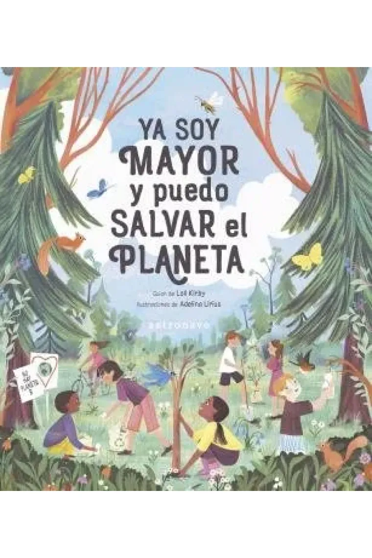 Ya soy mayor y puedo salvar el planeta