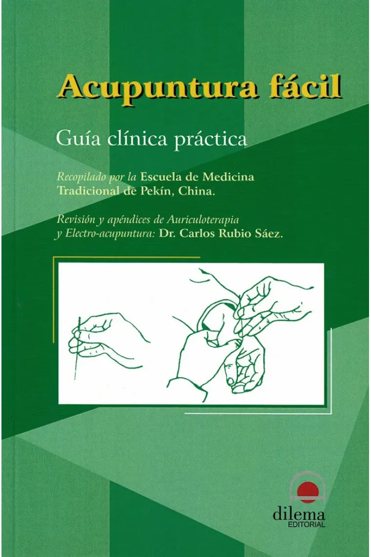 Acupuntura fácil. Guía clínica práctica