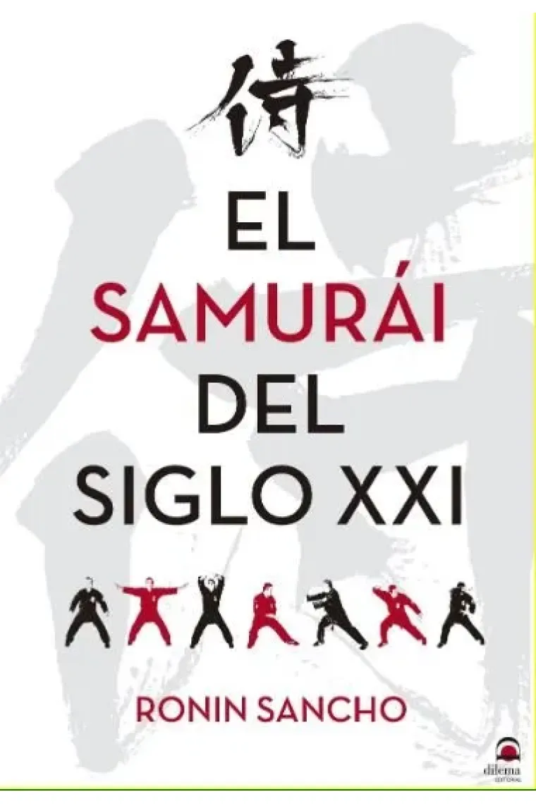 El samurái del siglo XXI