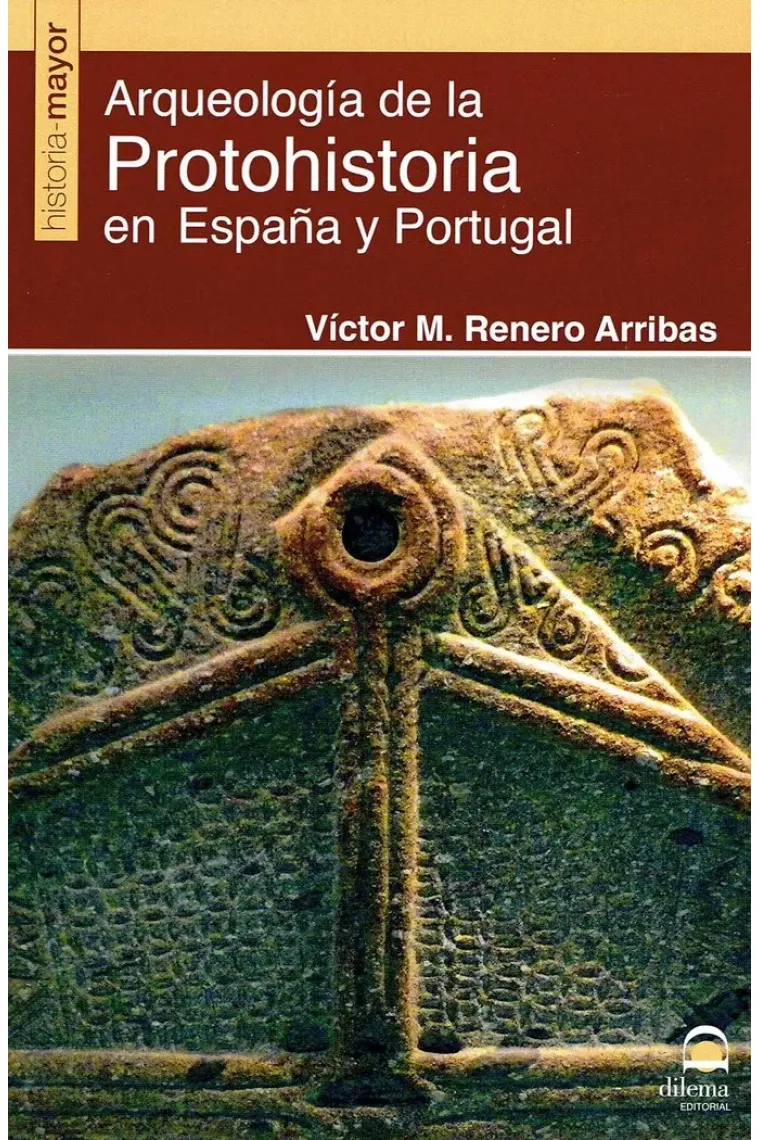 Arqueología de la Protohistoria en España y Portugal