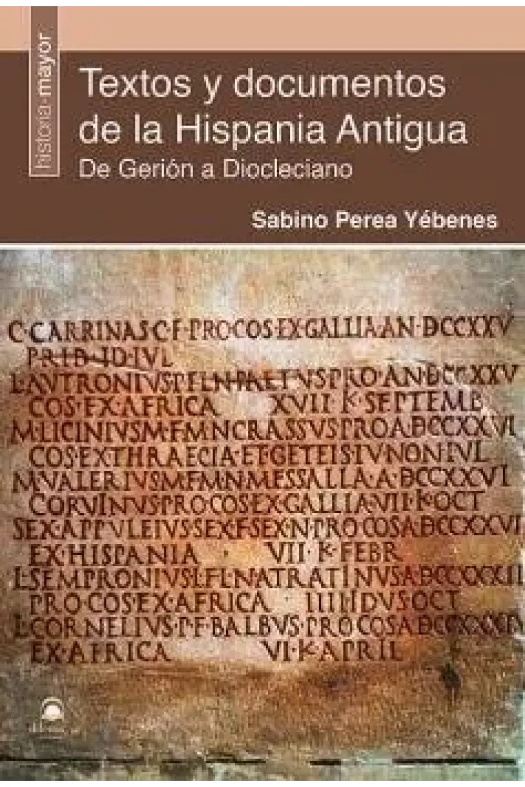 Textos y documentos de la Hispania Antigua