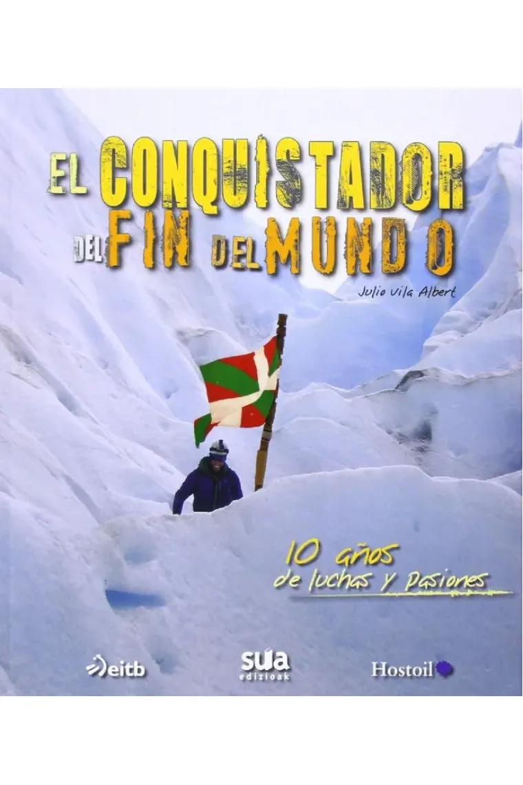 El conquistador del fin del mundo