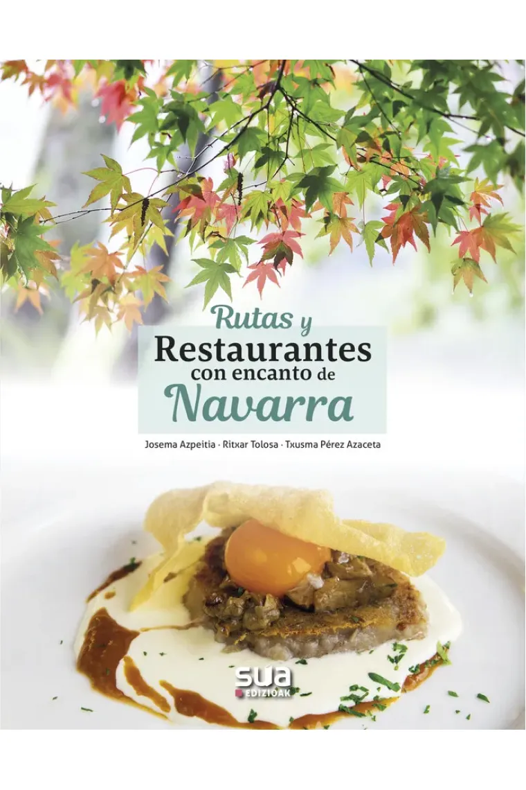 Rutas y restaurantes con encanto de Navarra