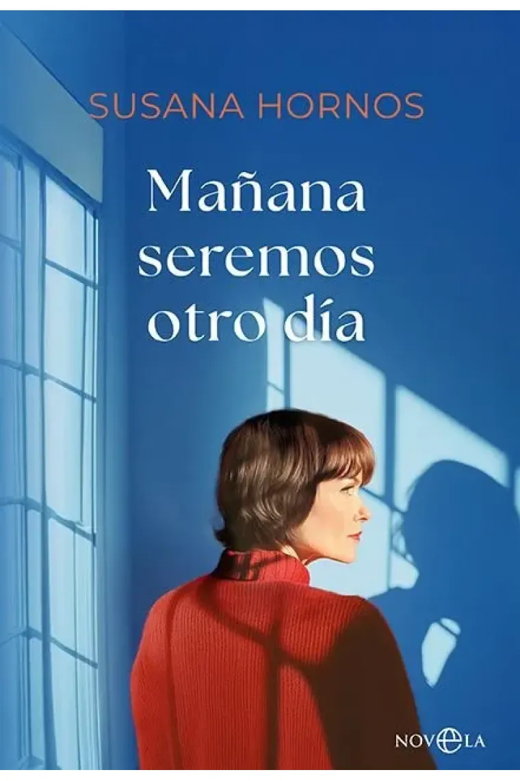 MAÑANA SEREMOS OTRO DIA