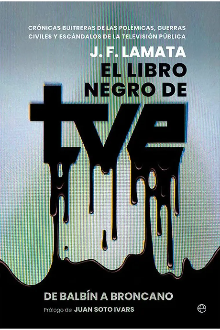 El libro negro de TVE. De Balbín a Broncano