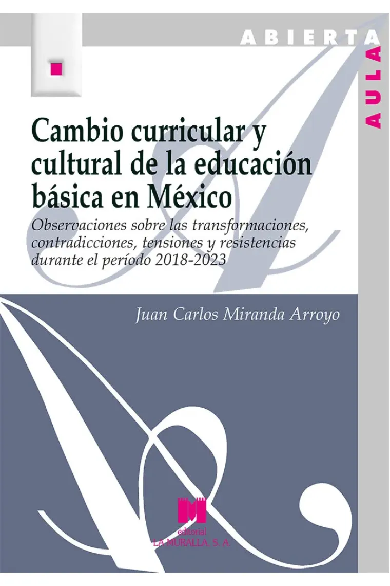 CAMBIO CURRICULAR Y CULTURAL EN LA EDUCACION BASICA EN MEXIC