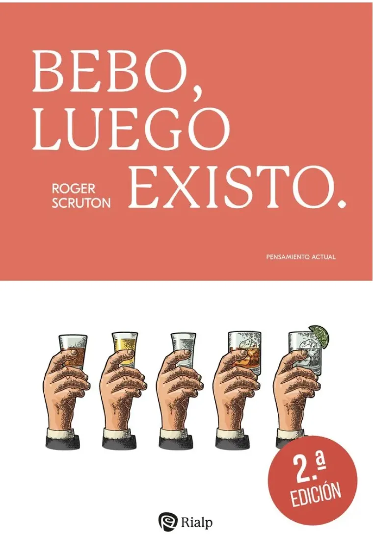 Bebo, luego existo (Nueva edición)