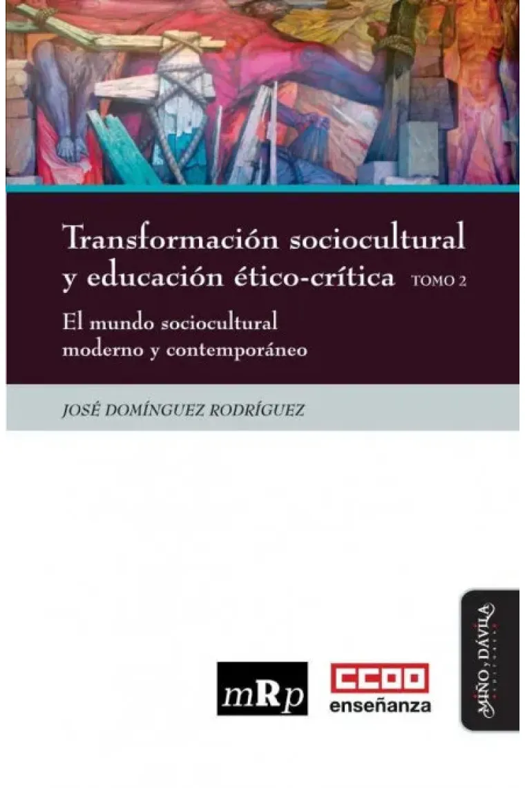 TRANSFORMACION SOCIOCULTURAL Y EDUCACION ETICO-CRITICA TOMO2