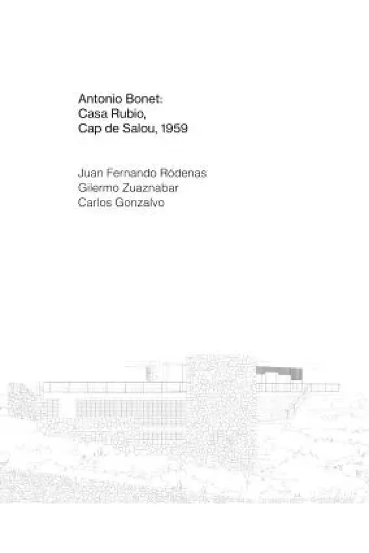 Antonio Bonet: Casa Rubio, Cap de Salou, 1959