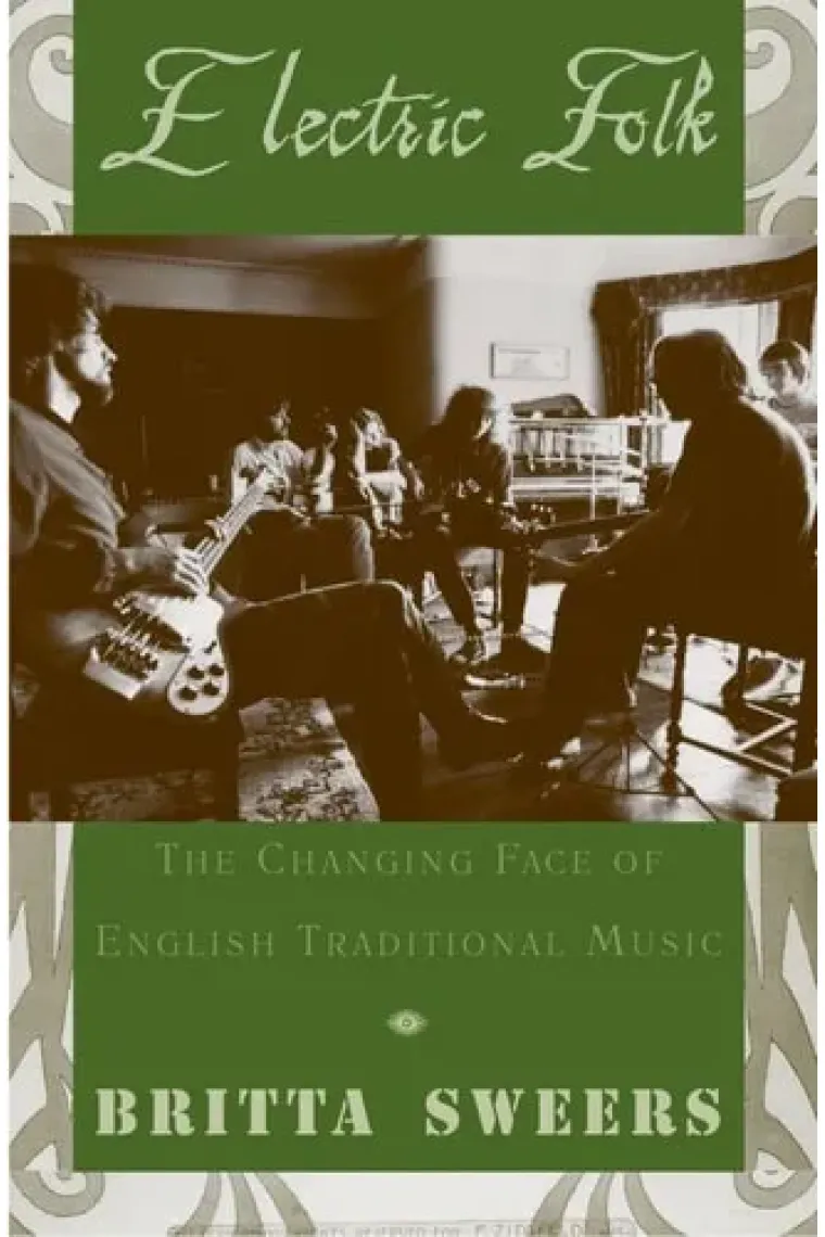 Electric Folk: The Changing Face of English Traditional Music (Inglés)