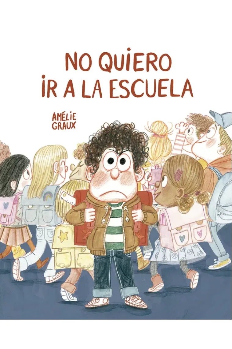 NO QUIERO IR A LA ESCUELA