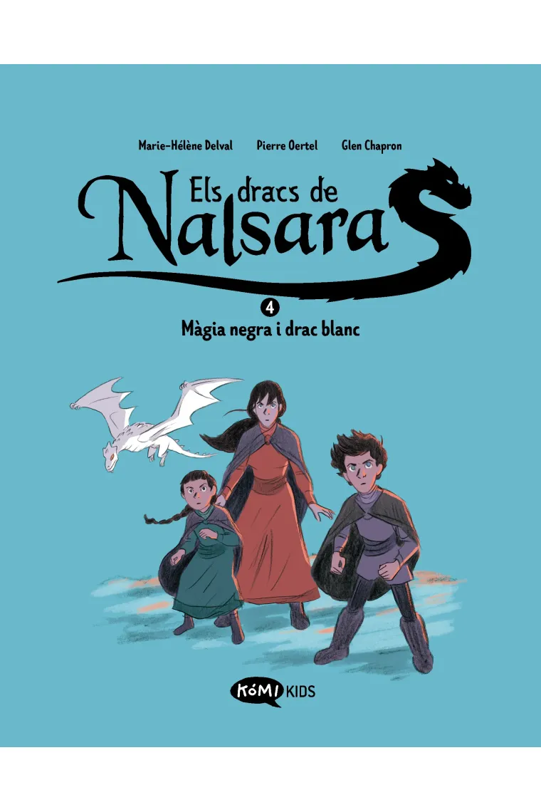 Els dracs de nalsara 4. Màgia negra i drac blanc (Catalán)
