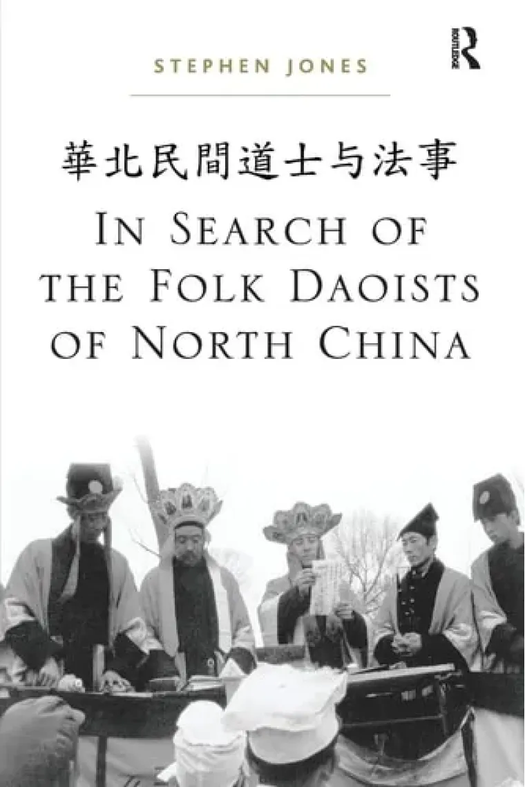 In Search of the Folk Daoists of North China (Inglés)